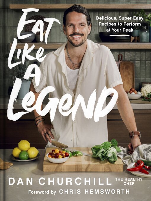 Title details for Eat Like a Legend by Dan Churchill - Wait list